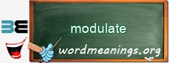WordMeaning blackboard for modulate